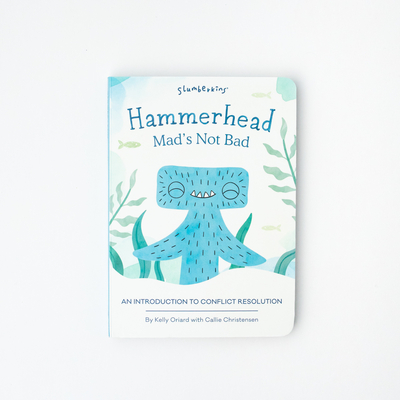 Hammerhead, Mad's Not Bad: An Introduction to Conflict Resolution - Oriard, Kelly, and Christensen, Callie, and Winka, Brooke (Illustrator)