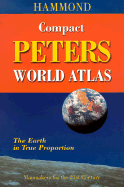 Hammond Compact Peters World Atlas: The Earth in True Proportion