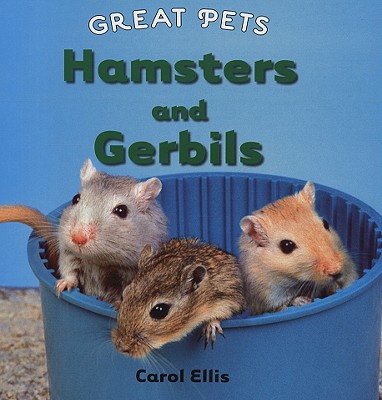 Hamsters and Gerbils - Ellis, Carol