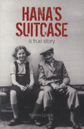 Hana's Suitcase: A True Story - Levine, Karen