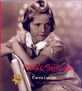 Hana's Suitcase: A True Story - Levine, Karen