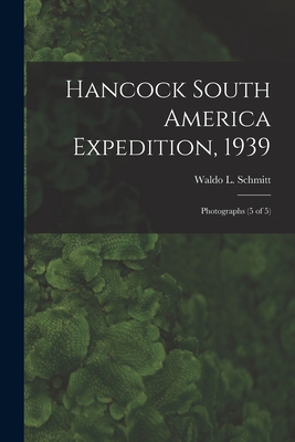 Hancock South America Expedition, 1939: Photographs (5 of 5) - Schmitt, Waldo L (Waldo Lasalle) 18 (Creator)