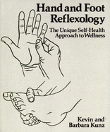Hand and Foot Reflexology: A Unique Self-health Approach to Wellness
