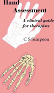 Hand Assessment: A Clinical Guide for Therapists - Simpson, Catherine Stuart