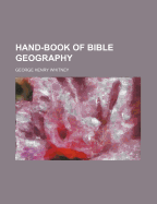 Hand-Book of Bible Geography