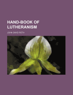 Hand-Book of Lutheranism