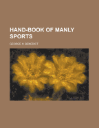 Hand-Book of Manly Sports