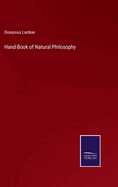 Hand-Book of Natural Philosophy