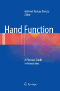 Hand Function: A Practical Guide to Assessment