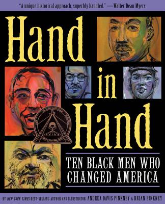 Hand in Hand: Ten Black Men Who Changed America (Coretta Scott King Author Award Winner) - Pinkney, Andrea