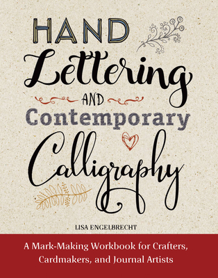 Hand Lettering and Contemporary Calligraphy - Engelbrecht, Lisa