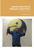 Hand of the Wind Taijiquan: Dao Form: Tai Chi Broadsword