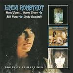 Hand Sown...Home Grown/Silk Purse/Linda Ronstadt