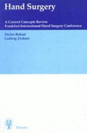 Hand Surgery: A Current Concepts Review - Proceedings of the Frankfurt International Hand Surgery Conference, November 1996