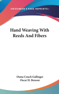 Hand Weaving With Reeds And Fibers