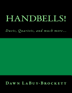 Handbells!: Duets, Quartets, and Much More...