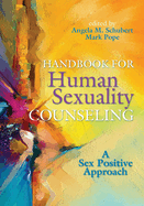 Handbook for Human Sexuality Counseling: A Sex Positive Approach