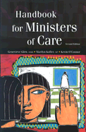 Handbook for Ministers of Care - Glen, Genevieve, and Glenn, Genevieve, and O'Connor, Kevin E
