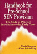 Handbook for Pre-School SEN Provision: The Code of Practice in Relation to the Early Years