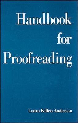 Handbook for Proofreading - Anderson, Laura Killen
