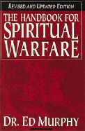 Handbook for Spiritual Warfare: Revised and Updated Edition