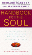 Handbook for the Soul: A Celebration of Writings from Over 30 Celebrated Spiritual Writers