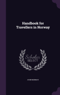 Handbook for Travellers in Norway