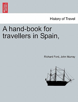 Handbook for Travellers in Spain - Ford, Richard