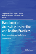 Handbook of Accessible Instruction and Testing Practices: Issues, Innovations, and Applications