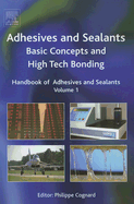 Handbook of Adhesives and Sealants: Basic Concepts and High Tech Bonding Volume 1