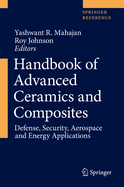 Handbook of Advanced Ceramics and Composites: Defense, Security, Aerospace and Energy Applications