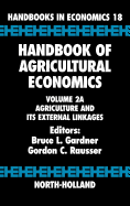 Handbook of Agricultural Economics: Agriculture and its External Linkages