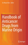 Handbook of Anticancer Drugs from Marine Origin