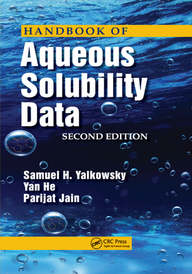 Handbook of Aqueous Solubility Data - Yalkowsky, Samuel H., and He, Yan, and Jain, Parijat