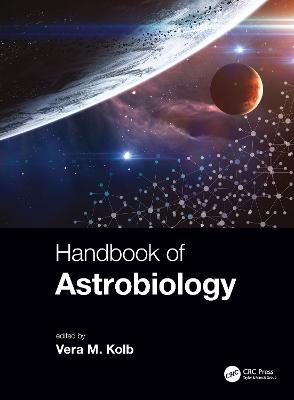 Handbook of Astrobiology - Kolb, Vera M. (Editor)