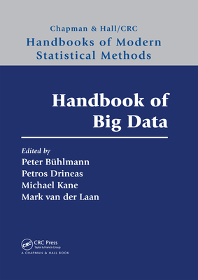 Handbook of Big Data - Bhlmann, Peter (Editor), and Drineas, Petros (Editor), and Kane, Michael (Editor)