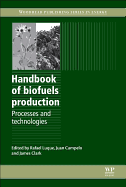Handbook of Biofuels Production: Processes and Technologies