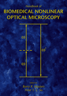 Handbook of Biomedical Nonlinear Optical Microscopy