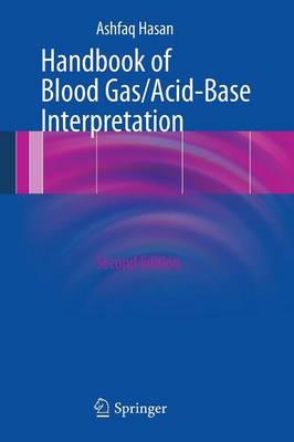 Handbook of Blood Gas/Acid-Base Interpretation - Hasan, Ashfaq