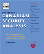 Handbook of Canadian Security Analysis: A Guide to Evaluating the Industry Sectors of the Market, from Bay Street's Top Analysts, Volume 2