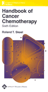Handbook of Cancer Chemotherapy - Costanzo, Linda S, PhD, and Skeel, Roland T, M.D. (Editor)