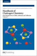 Handbook of Chalcogen Chemistry: New Perspectives in Sulfur, Selenium and Tellurium Complete Set