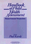 Handbook of Child Health Assessment: Biopsychosocial Perspectives