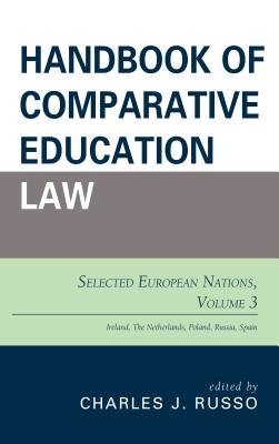 Handbook of Comparative Education Law: Selected European Nations - Russo, Charles J (Editor)