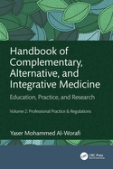 Handbook of Complementary, Alternative, and Integrative Medicine: Education, Practice and Research Volume 4: Disease Focused Efficacy and Safety Profiles: Cardiovascular, Endocrine, Respiratory, Gastrointestinal, Renal, Arthritis and Neurology Disorders