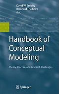 Handbook of Conceptual Modeling: Theory, Practice, and Research Challenges