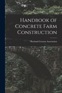 Handbook of Concrete Farm Construction