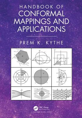Handbook of Conformal Mappings and Applications - Kythe, Prem K.