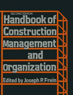 Handbook of Construction Management and Organization - Frein, Joseph