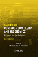 Handbook of Control Room Design and Ergonomics: A Perspective for the Future, Second Edition